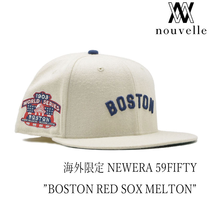 海外限定 NEW ERA 59FIFTY ” BOSTON RED SOX MELTON ”